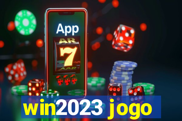 win2023 jogo